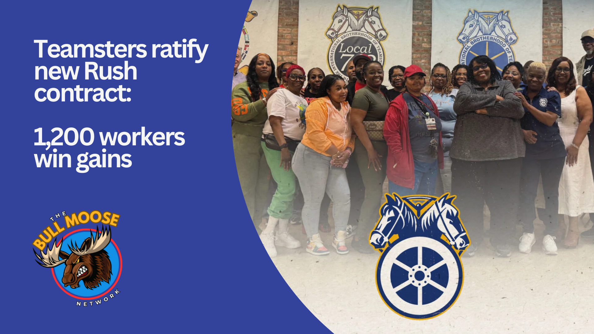 Teamsters ratify new Rush contract: 1,200 workers win gains