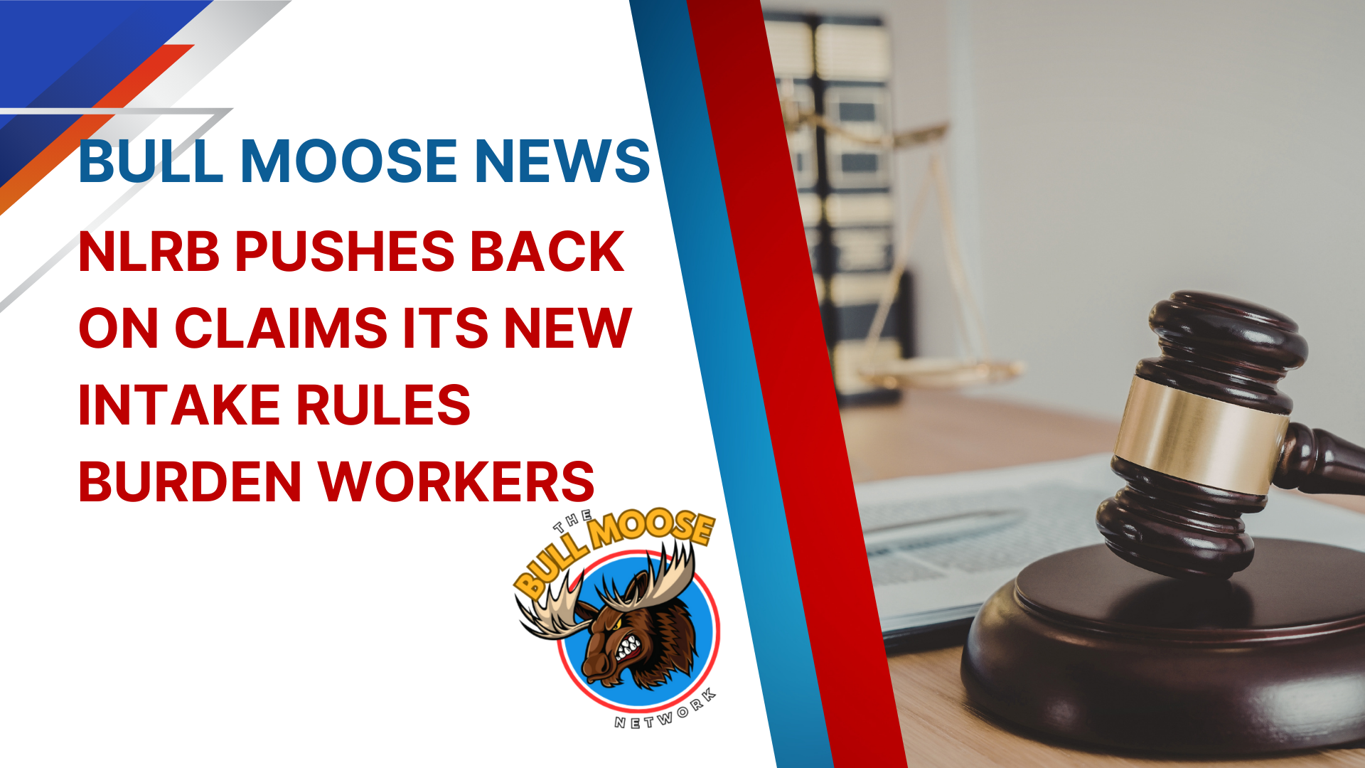 NLRB pushes back on claims its new intake rules burden workers