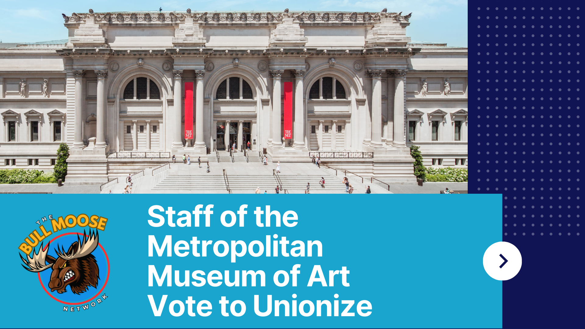 Staff of the Metropolitan Museum of Art Vote to Unionize